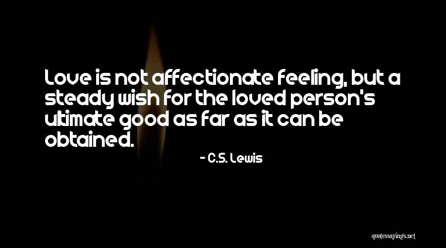 Not Feeling Loved Quotes By C.S. Lewis Not Feeling Loved Quotes By C.S. Lewis