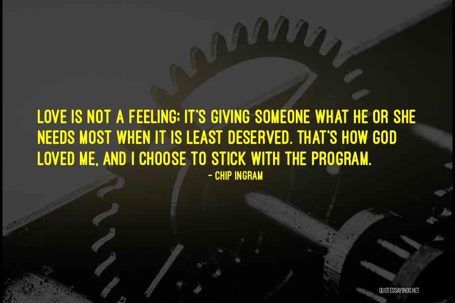 Not Feeling Loved Quotes By Chip Ingram Not Feeling Loved Quotes By Chip Ingram