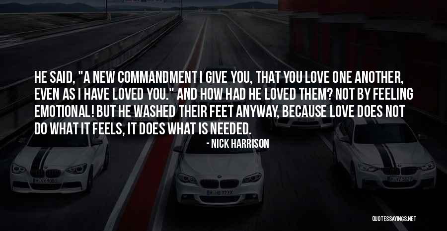 Not Feeling Loved Quotes By Nick Harrison Not Feeling Loved Quotes By Nick Harrison