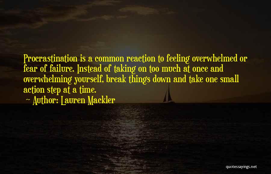 Not Feeling Overwhelmed Quotes By Lauren Mackler