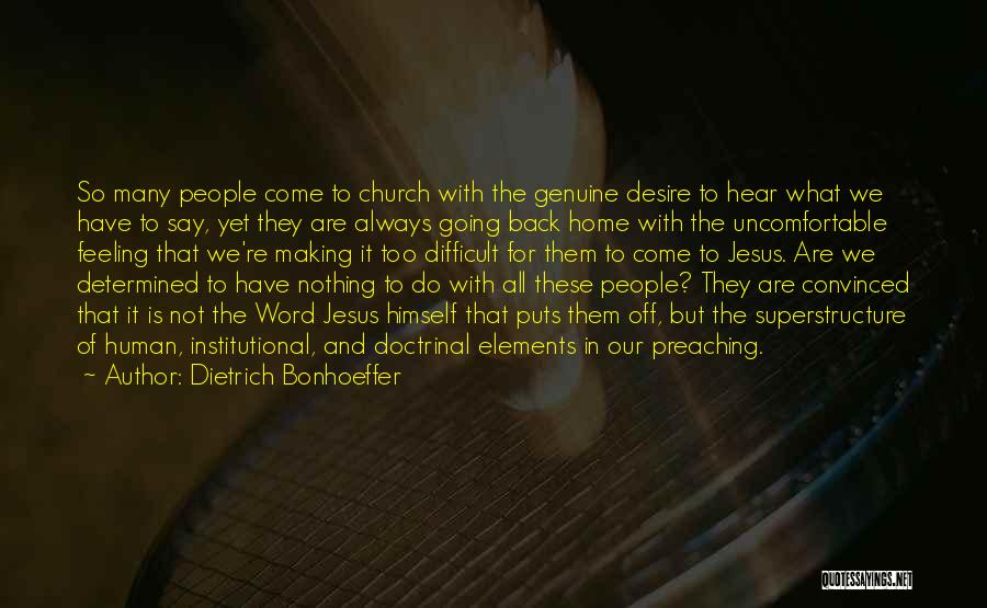 Not Feeling Quotes By Dietrich Bonhoeffer