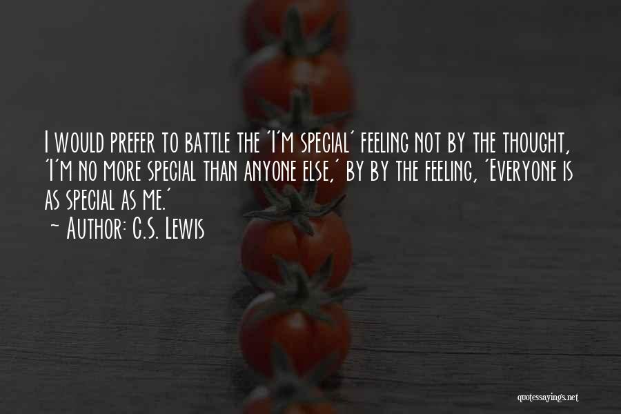 Not Feeling Special Quotes By C.S. Lewis