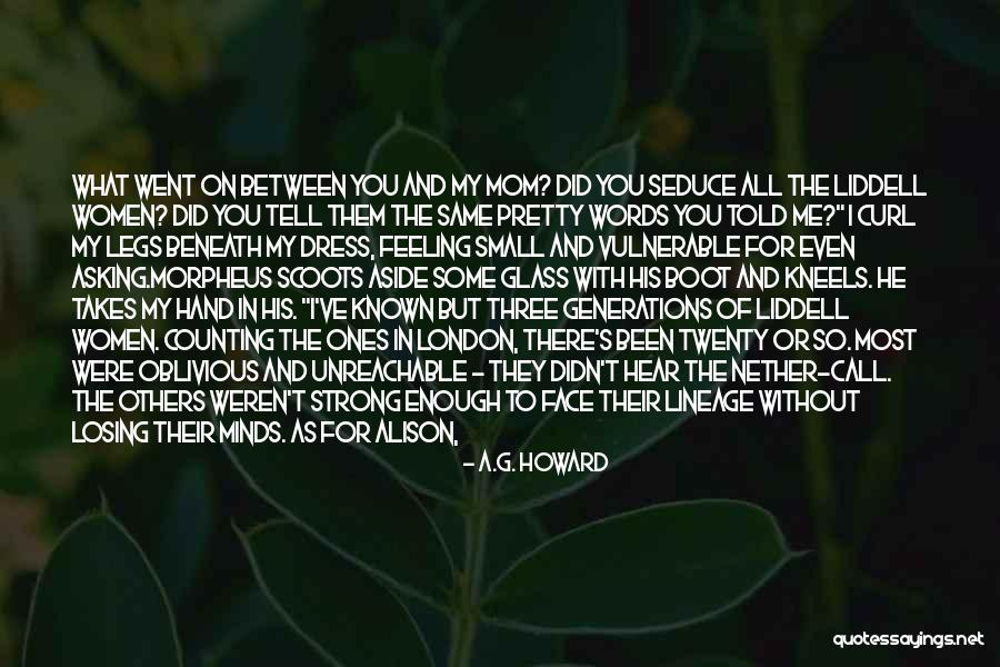 Not Feeling Strong Enough Quotes By A.G. Howard