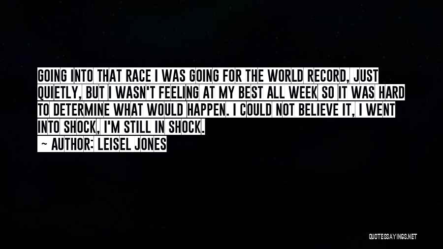 Not Feeling The Best Quotes By Leisel Jones