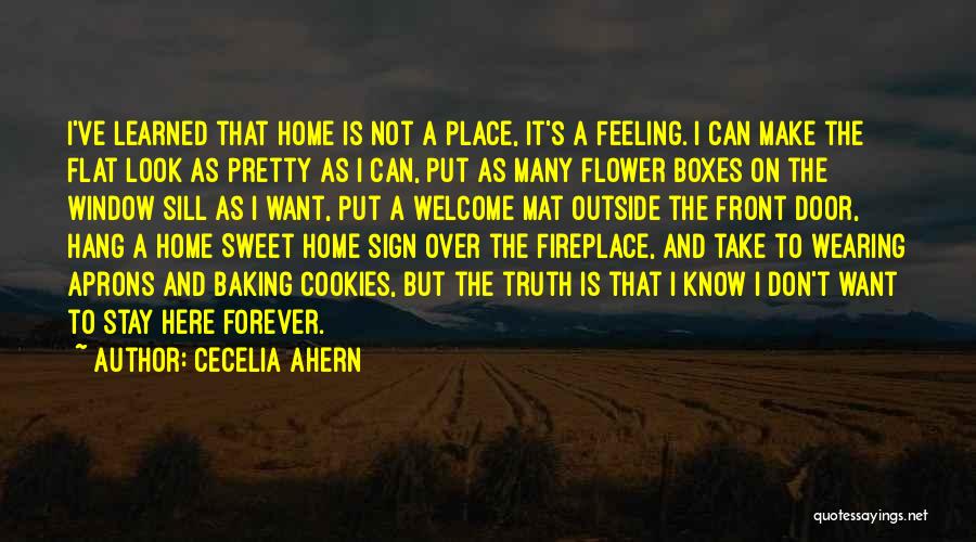 Not Feeling Welcome Quotes By Cecelia Ahern