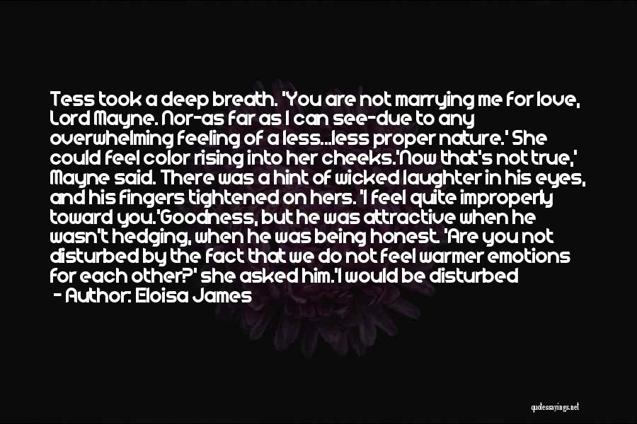 Not Feeling Your Love Quotes By Eloisa James