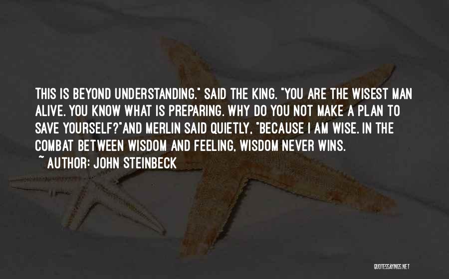 Not Feeling Yourself Quotes By John Steinbeck