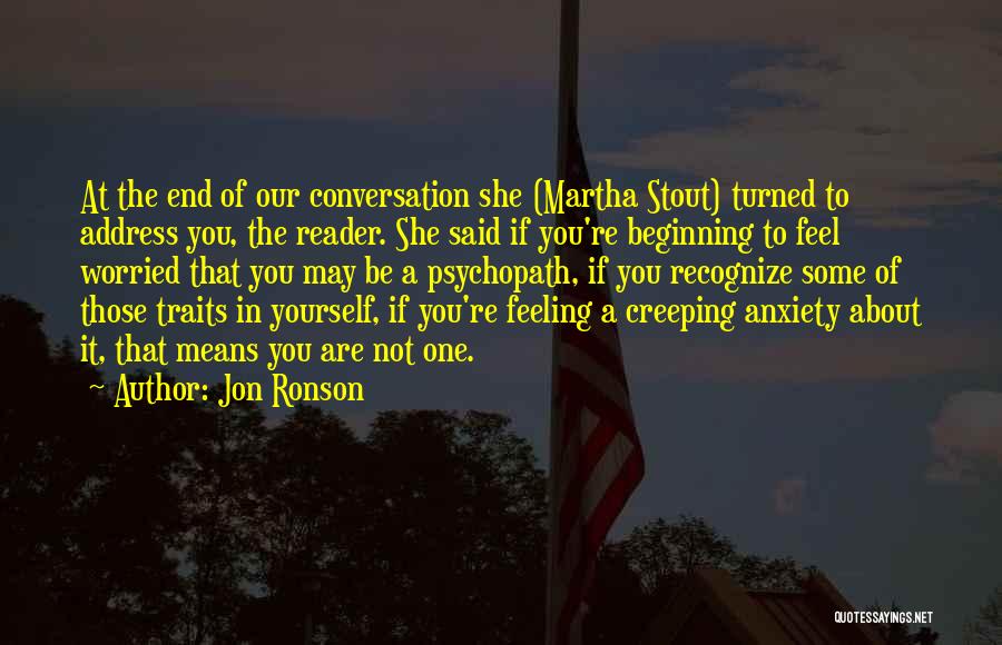 Not Feeling Yourself Quotes By Jon Ronson