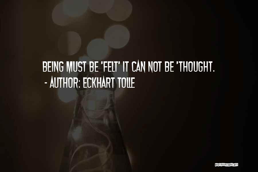Not Feelings Quotes By Eckhart Tolle