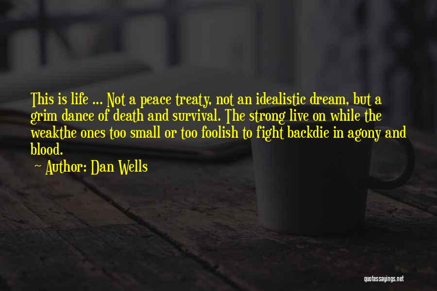 Not Fighting Back Quotes By Dan Wells