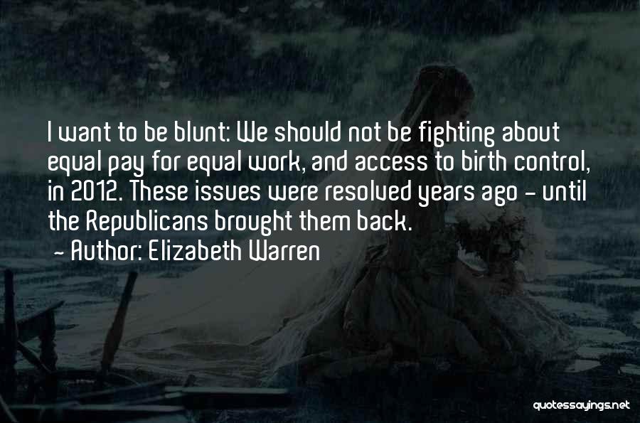 Not Fighting Back Quotes By Elizabeth Warren