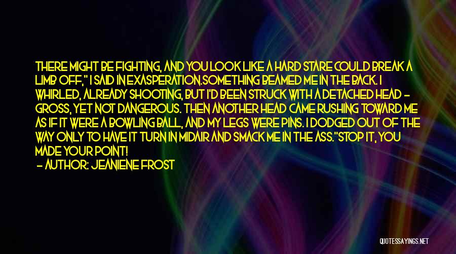 Not Fighting Back Quotes By Jeaniene Frost