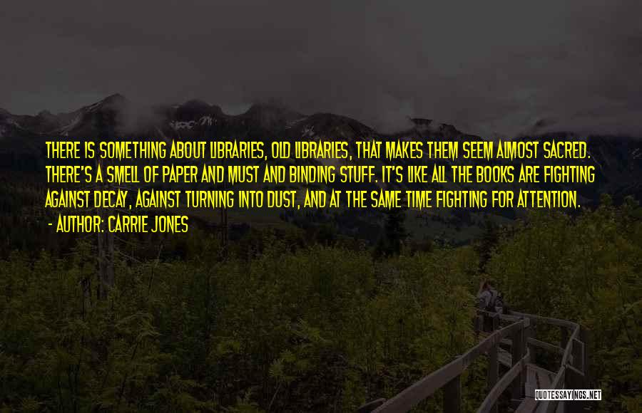 Not Fighting For Attention Quotes By Carrie Jones