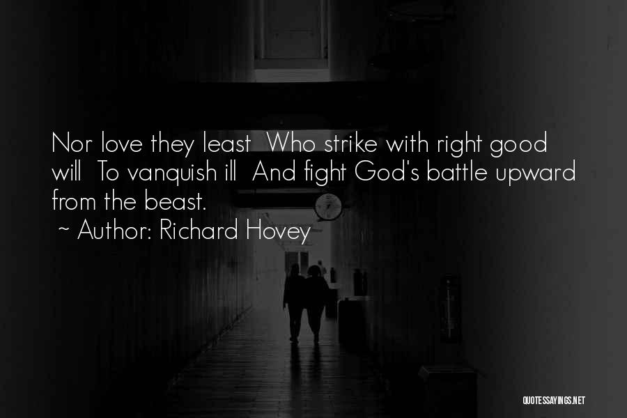 Not Fighting For The One You Love Quotes By Richard Hovey