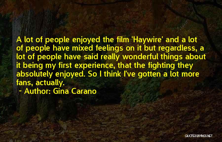 Not Fighting Your Feelings Quotes By Gina Carano