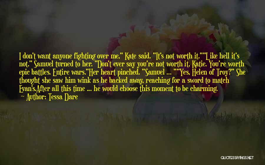Not Fighting Your Own Battles Quotes By Tessa Dare