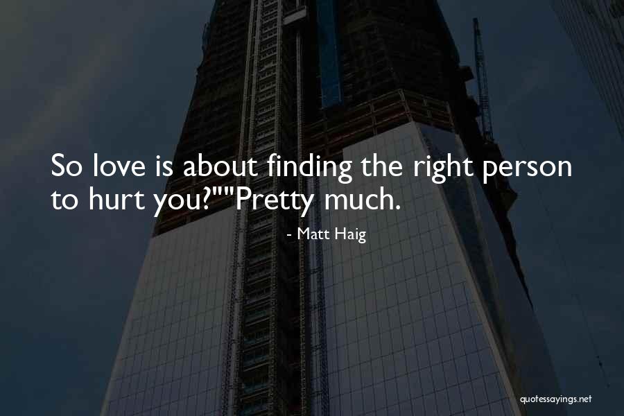 Not Finding Love Yet Quotes By Matt Haig Not Finding Love Yet Quotes By Matt Haig