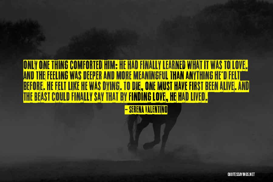 Not Finding Love Yet Quotes By Serena Valentino Not Finding Love Yet Quotes By Serena Valentino