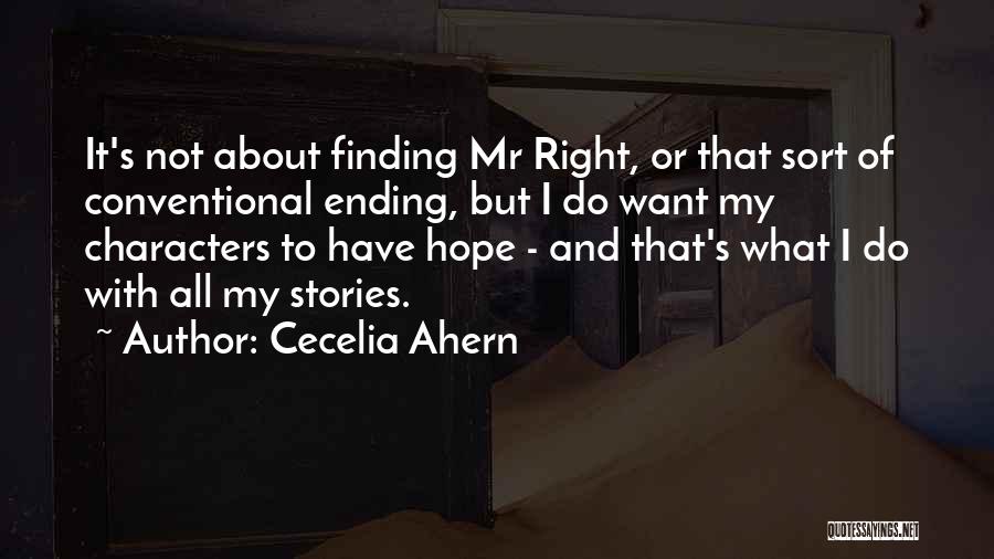 Not Finding Mr. Right Quotes By Cecelia Ahern