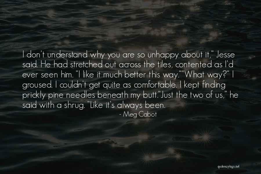 Top 32 Quotes Sayings About Not Finding Someone Better