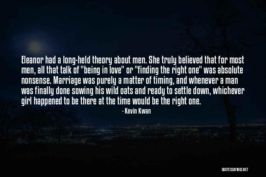 Not Finding The Right Man Quotes By Kevin Kwan Not Finding The Right Man Quotes By Kevin Kwan