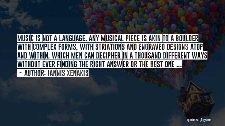 Not Finding The Right One Quotes By Iannis Xenakis