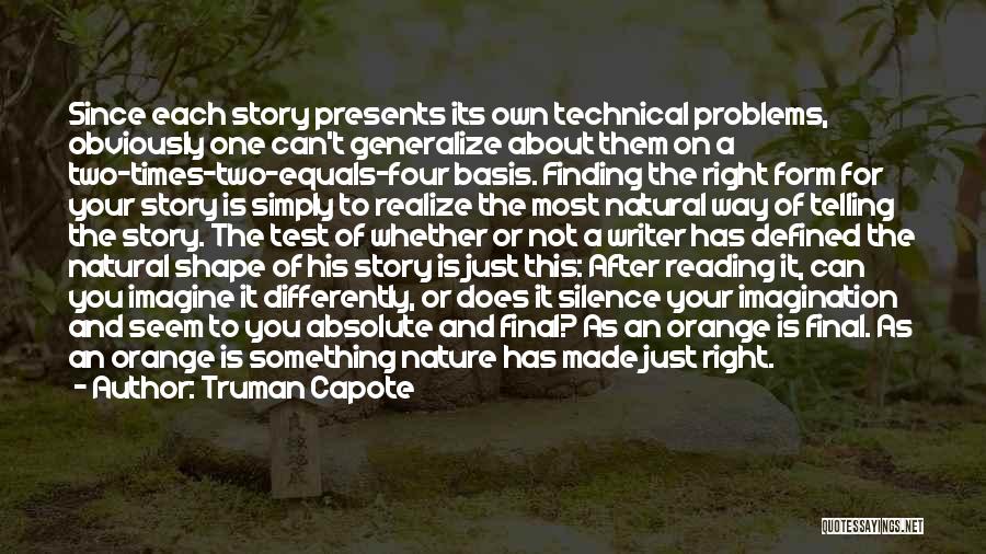 Not Finding The Right One Quotes By Truman Capote