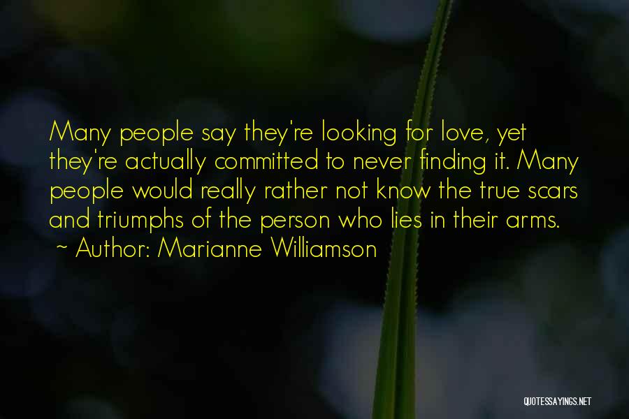 Not Finding True Love Quotes By Marianne Williamson