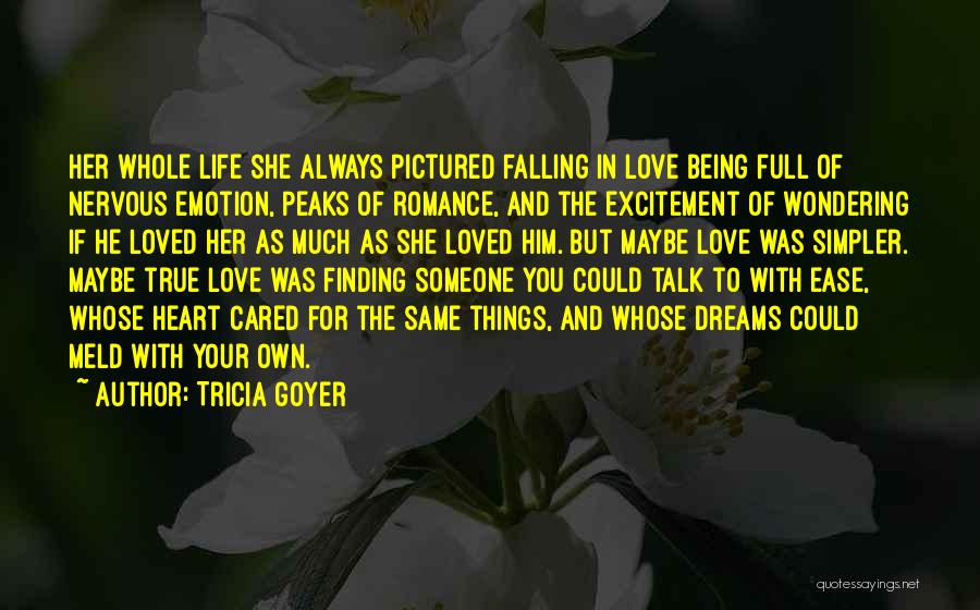 Not Finding True Love Quotes By Tricia Goyer