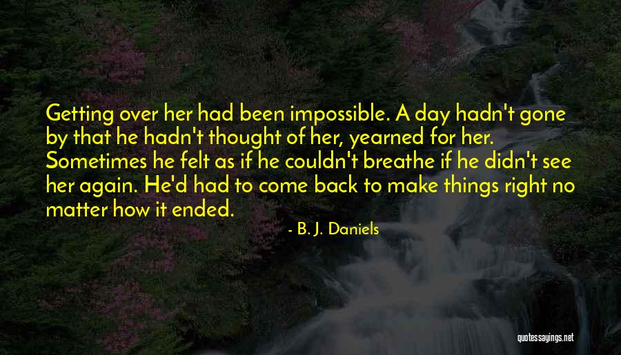 Not Fitting In With Society Quotes By B. J. Daniels Not Fitting In With Society Quotes By B. J. Daniels
