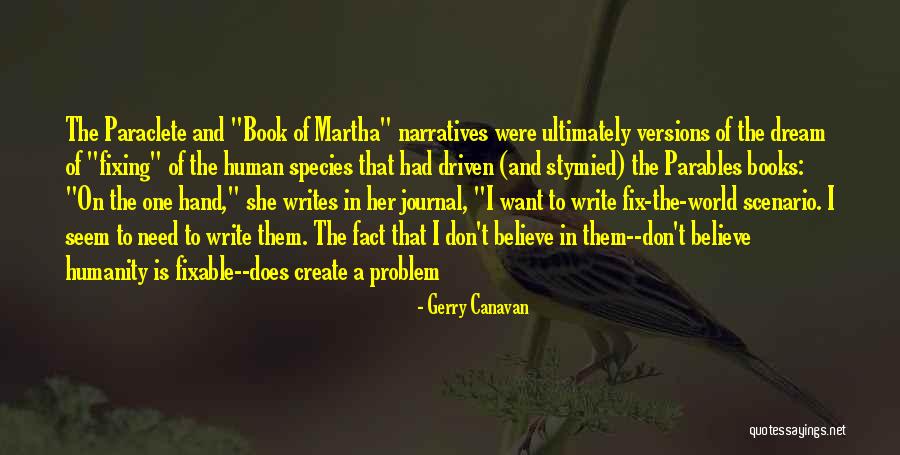 Not Fixing A Problem Quotes By Gerry Canavan Not Fixing A Problem Quotes By Gerry Canavan
