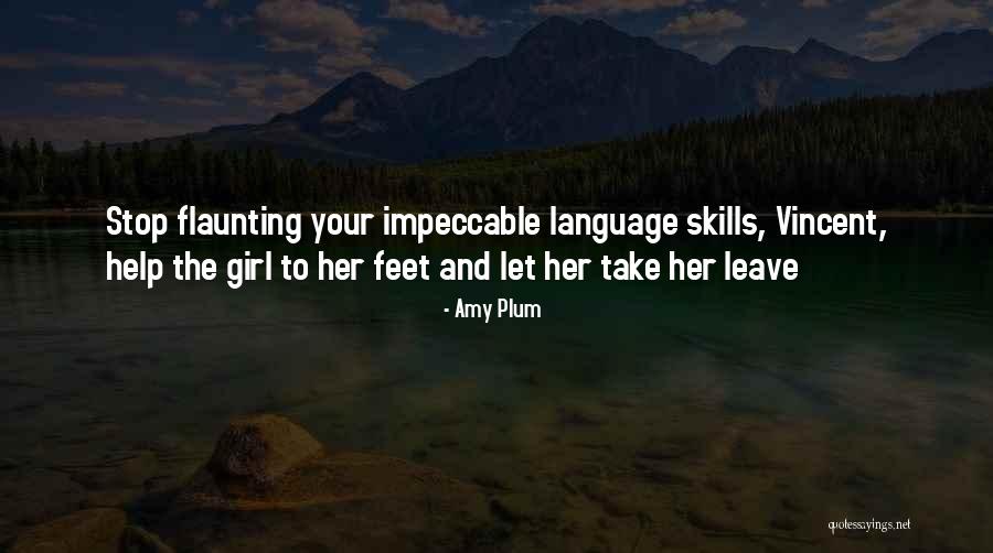 Not Flaunting Quotes By Amy Plum Not Flaunting Quotes By Amy Plum