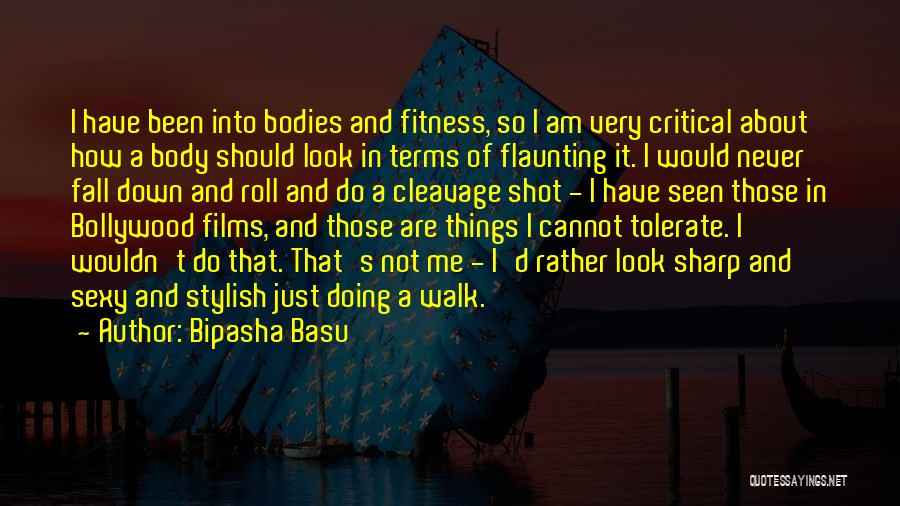 Not Flaunting Quotes By Bipasha Basu