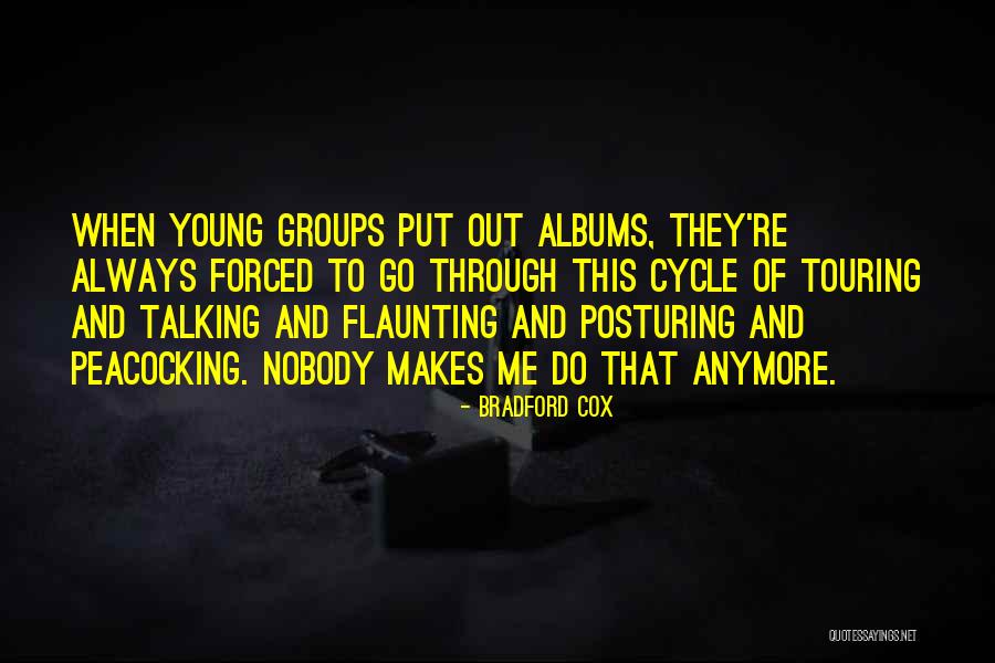 Not Flaunting Quotes By Bradford Cox Not Flaunting Quotes By Bradford Cox