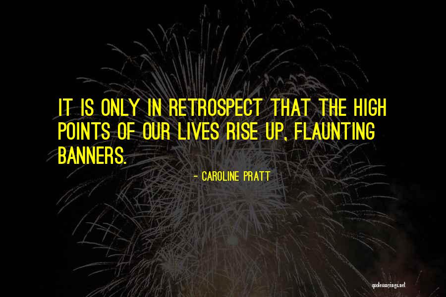 Not Flaunting Quotes By Caroline Pratt Not Flaunting Quotes By Caroline Pratt