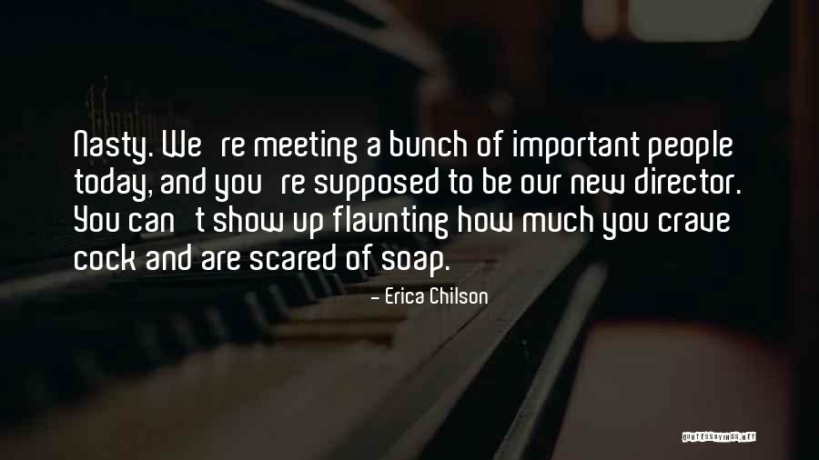 Not Flaunting Quotes By Erica Chilson