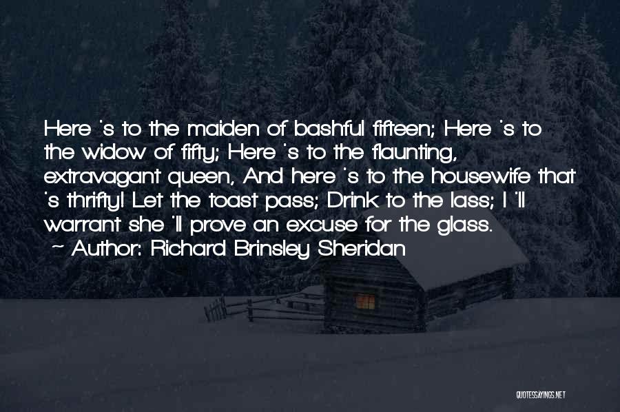 Not Flaunting Quotes By Richard Brinsley Sheridan