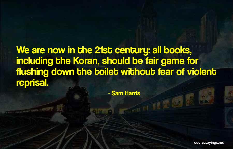 Not Flushing The Toilet Quotes By Sam Harris