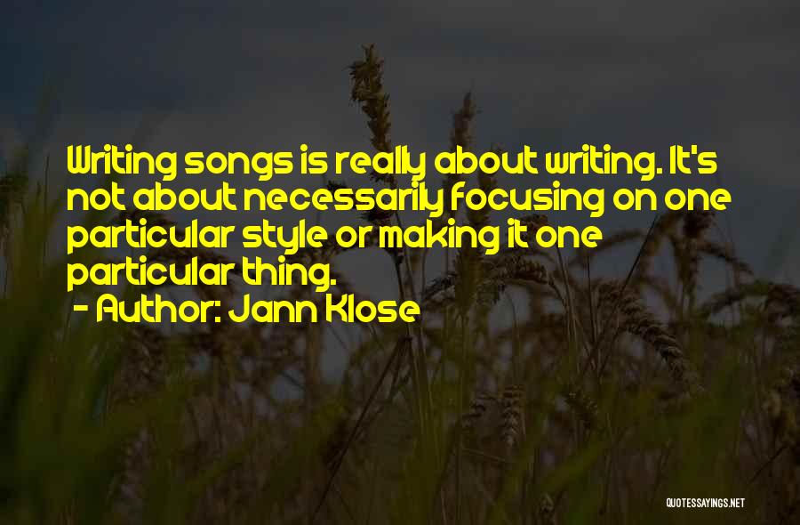 Not Focusing On One Thing Quotes By Jann Klose