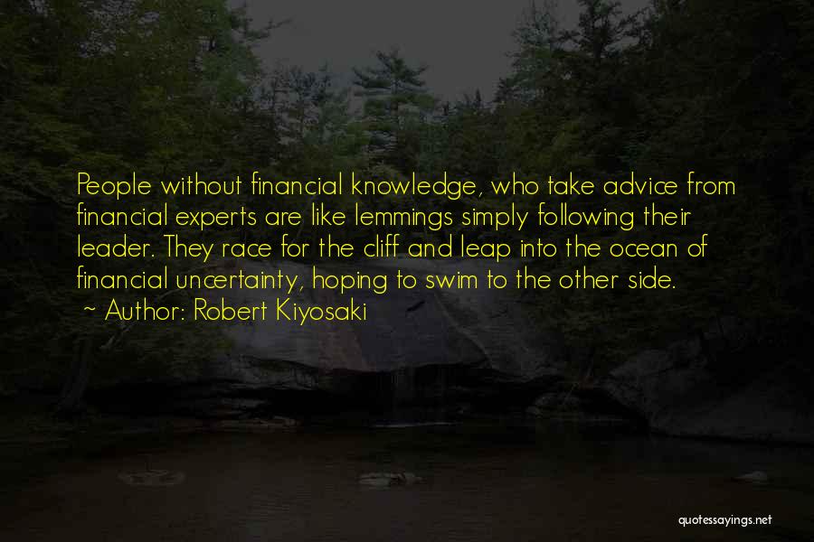 Not Following Advice Quotes By Robert Kiyosaki