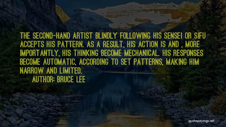 Not Following Blindly Quotes By Bruce Lee