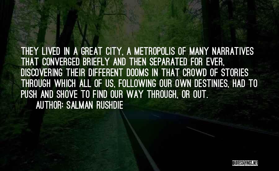 Not Following Crowd Quotes By Salman Rushdie