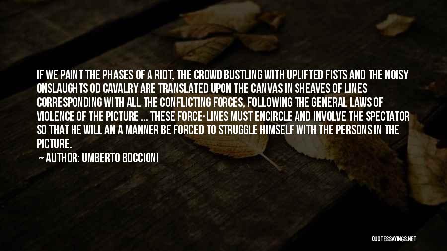 Not Following Crowd Quotes By Umberto Boccioni