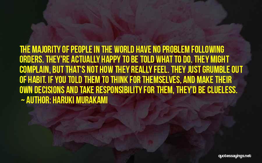 Not Following Orders Quotes By Haruki Murakami