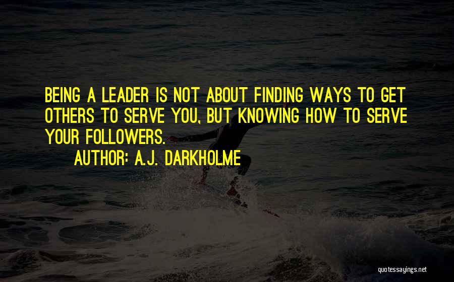 Not Following Others Quotes By A.J. Darkholme