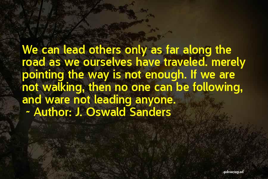 Not Following Others Quotes By J. Oswald Sanders