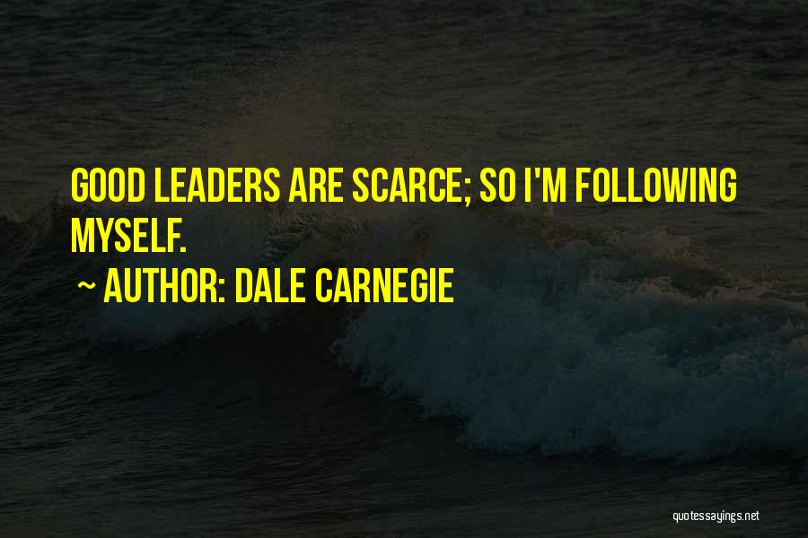 Not Following The Leader Quotes By Dale Carnegie