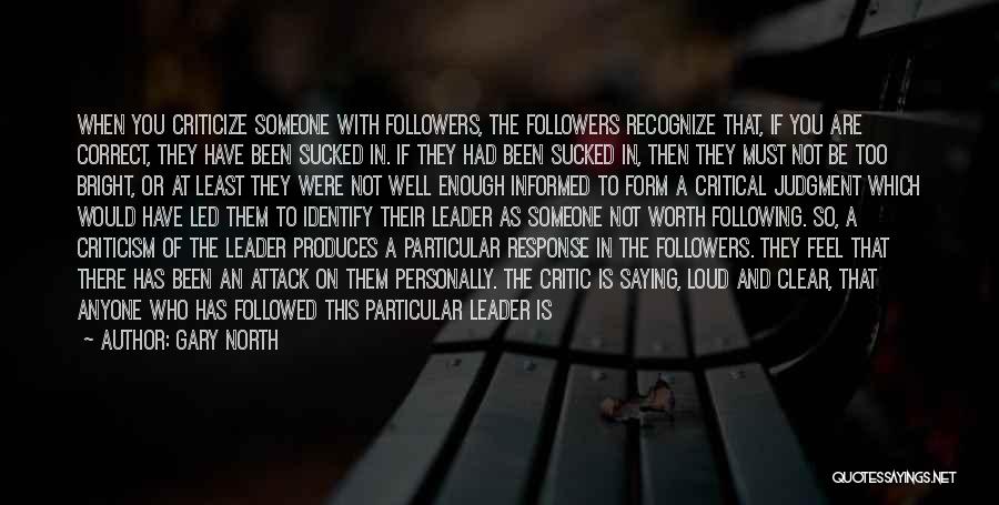 Not Following The Leader Quotes By Gary North