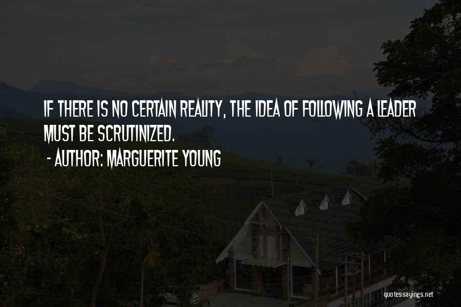 Not Following The Leader Quotes By Marguerite Young