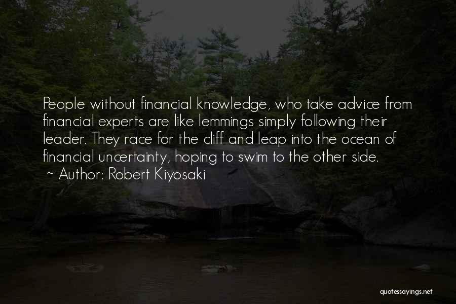 Not Following The Leader Quotes By Robert Kiyosaki